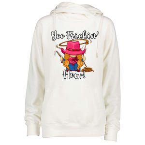 Funny Yee Haw Yee Freakin Haw Cowgirl Gnome Novelty Womens Funnel Neck Pullover Hood