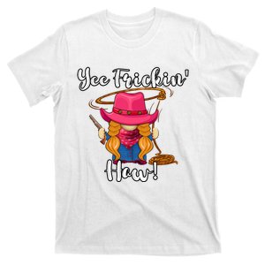 Funny Yee Haw Yee Freakin Haw Cowgirl Gnome Novelty T-Shirt