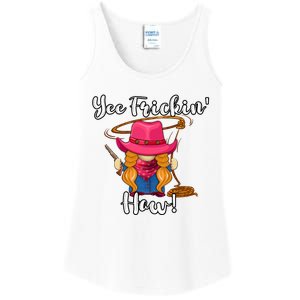 Funny Yee Haw Yee Freakin Haw Cowgirl Gnome Novelty Ladies Essential Tank