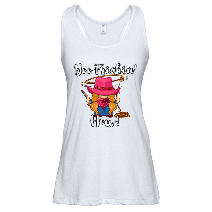 Funny Yee Haw Yee Freakin Haw Cowgirl Gnome Novelty Ladies Essential Flowy Tank