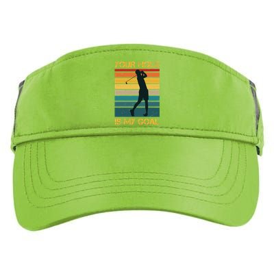 Funny Your Hole Is My Goal Golf Lovers Novelty Adult Drive Performance Visor