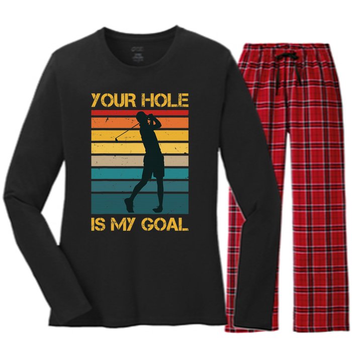 Funny Your Hole Is My Goal Golf Lovers Novelty Women's Long Sleeve Flannel Pajama Set 