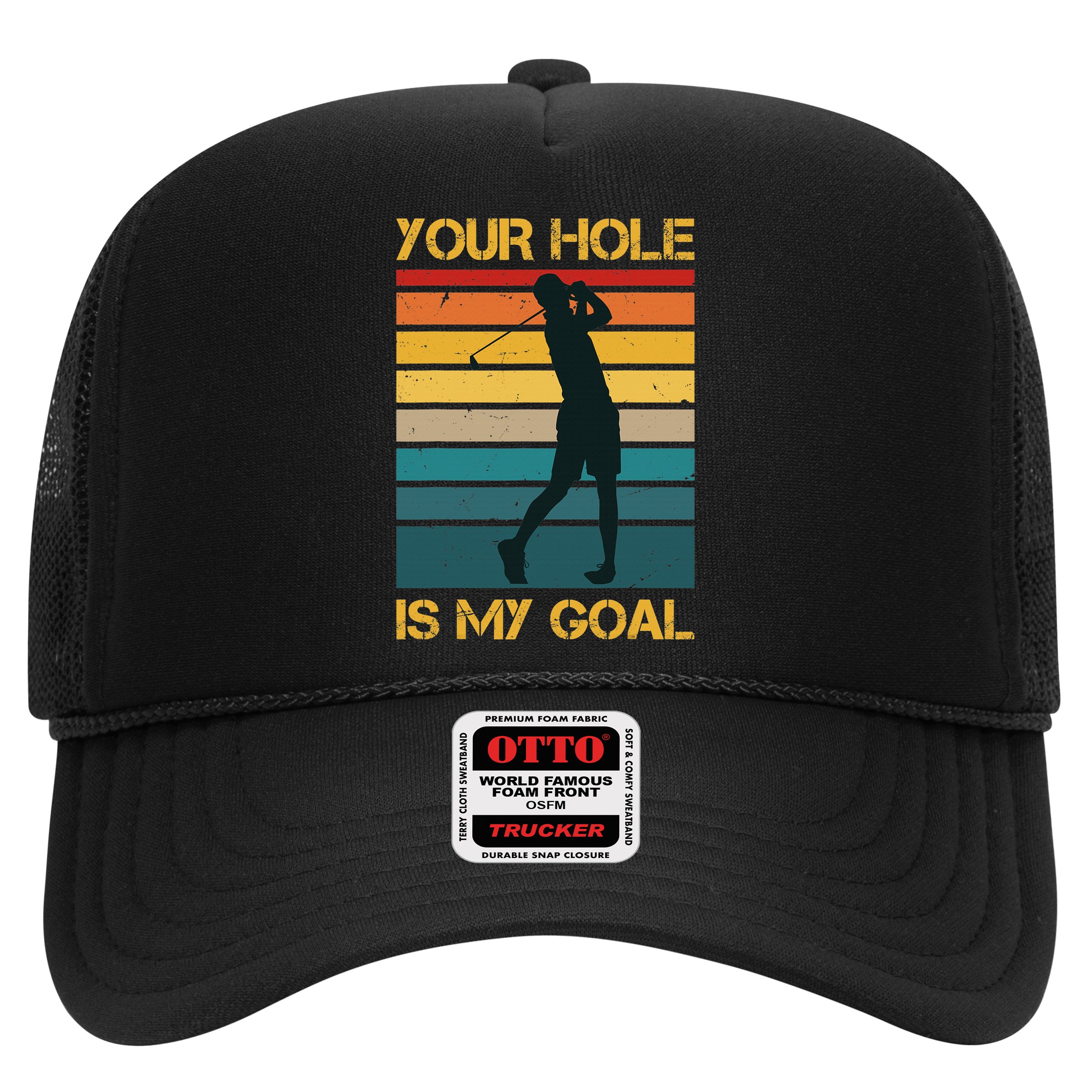 Funny Your Hole Is My Goal Golf Lovers Novelty Trucker Hat