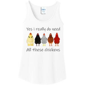 Funny Yes I Really Do Need All These Chickens Gift Farmer Ladies Essential Tank