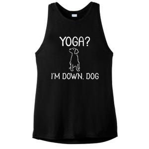 Funny Yoga IM Down Dog . Family Joke Sarcastic Ladies PosiCharge Tri-Blend Wicking Tank