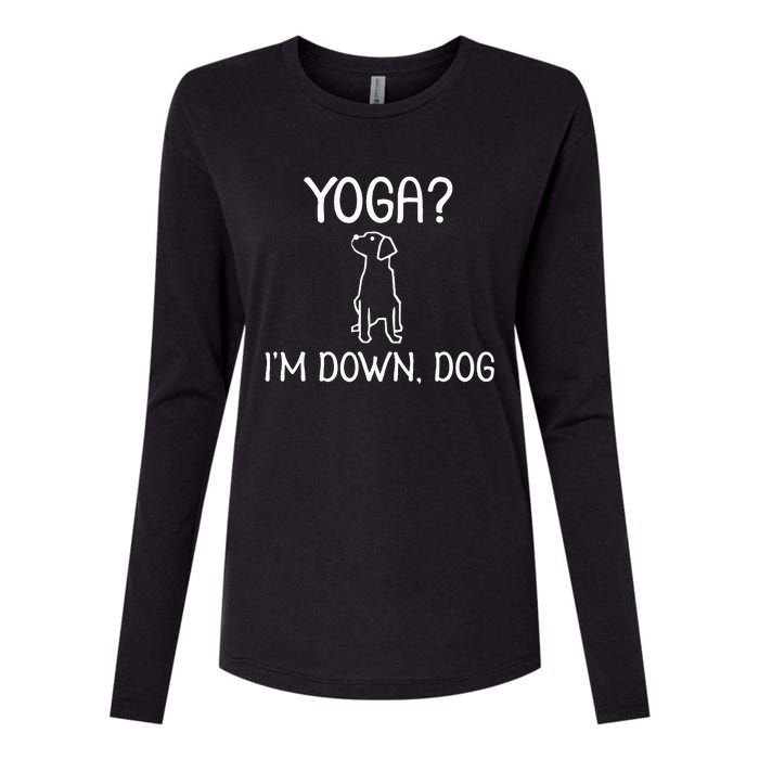 Funny Yoga IM Down Dog . Family Joke Sarcastic Womens Cotton Relaxed Long Sleeve T-Shirt