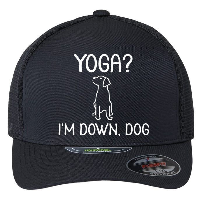 Funny Yoga IM Down Dog . Family Joke Sarcastic Flexfit Unipanel Trucker Cap