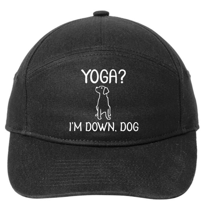 Funny Yoga IM Down Dog . Family Joke Sarcastic 7-Panel Snapback Hat