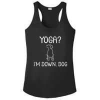 Funny Yoga IM Down Dog . Family Joke Sarcastic Ladies PosiCharge Competitor Racerback Tank