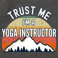 Funny Yoga Instructor Gift Trust Me Im A Yoga Instructor Gift Vector Backpack