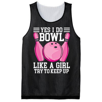 Funny Yes I Do Bowl Like A Try To Keep Up Bowling Gift Mesh Reversible Basketball Jersey Tank