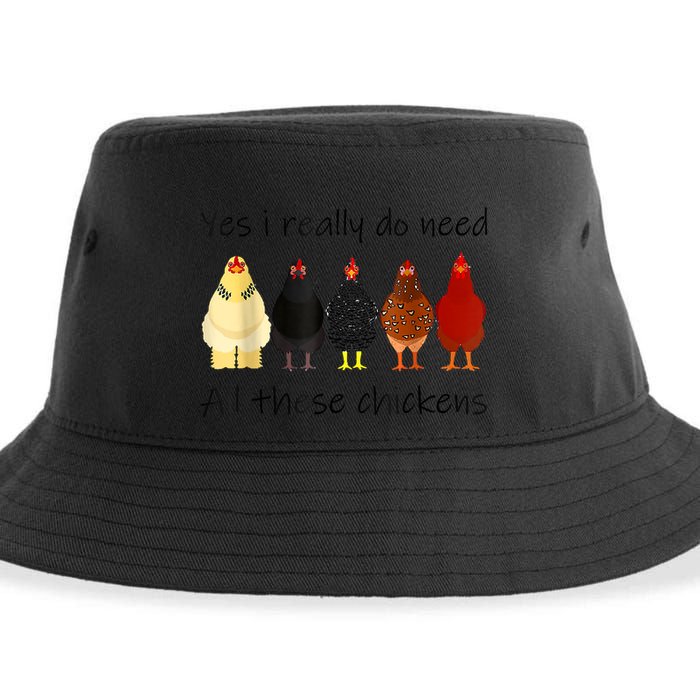 Funny Yes I Really Do Need All These Chickens, Gift Farmer Sustainable Bucket Hat