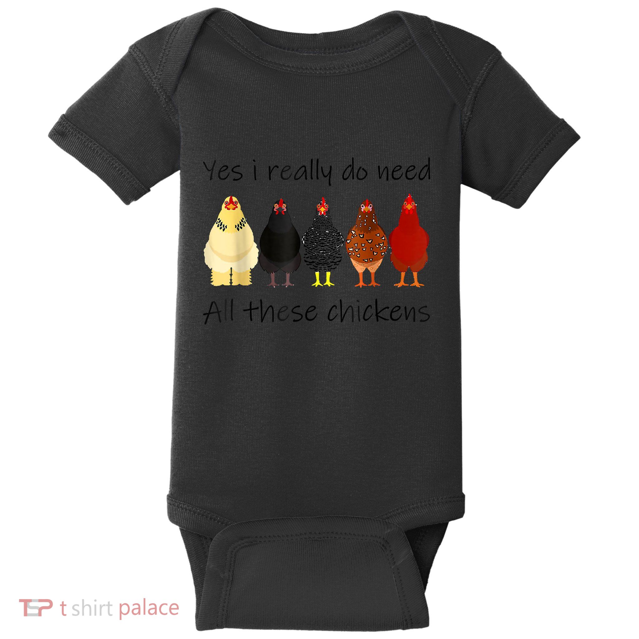Funny Yes I Really Do Need All These Chickens, Gift Farmer Baby Bodysuit