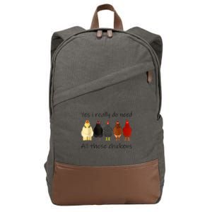 Funny Yes I Really Do Need All These Chickens, Gift Farmer Cotton Canvas Backpack