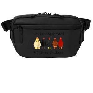 Funny Yes I Really Do Need All These Chickens, Gift Farmer Crossbody Pack