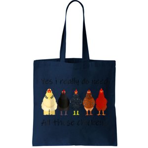 Funny Yes I Really Do Need All These Chickens, Gift Farmer Tote Bag