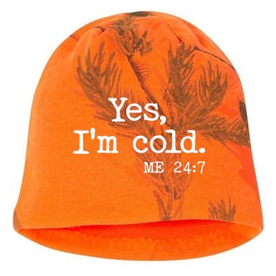 Funny Yes I'm Cold Me 24:7 Kati - Camo Knit Beanie