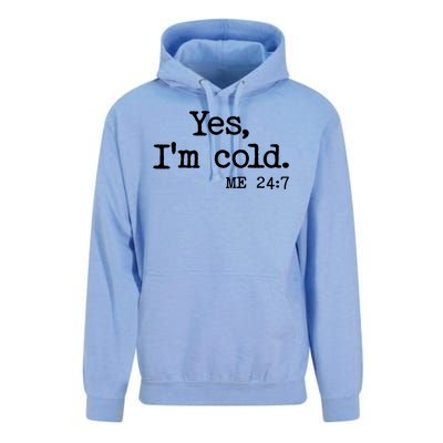 Funny Yes I'm Cold Me 24:7 Unisex Surf Hoodie