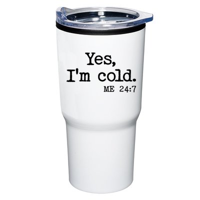 Funny Yes I'm Cold Me 24:7 Tumbler