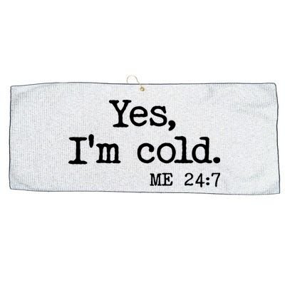 Funny Yes I'm Cold Me 24:7 Large Microfiber Waffle Golf Towel