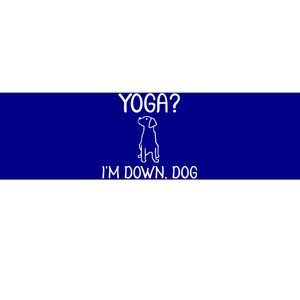 Funny Yoga I'm Down Dog Family Joke Sarcastic Bumper Sticker