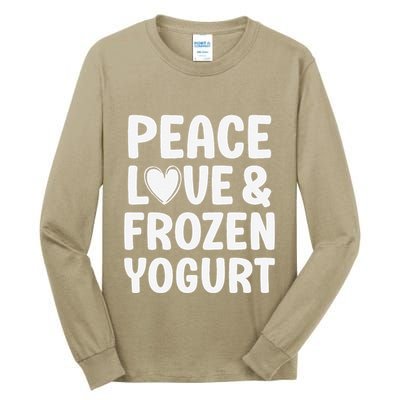 Frozen Yogurt I Love Frozen Yogurt Funny Food Tall Long Sleeve T-Shirt