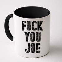 F*ck You Joe Mug