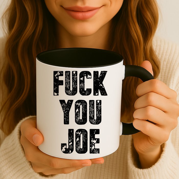 F*ck You Joe Mug