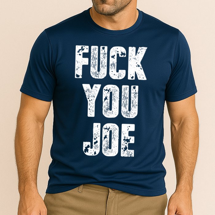 F*ck You Joe Performance Shirt
