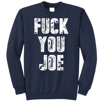 F*ck You Joe Sweatshirt