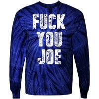 F*ck You Joe Tie-Dye Long Sleeve Shirt