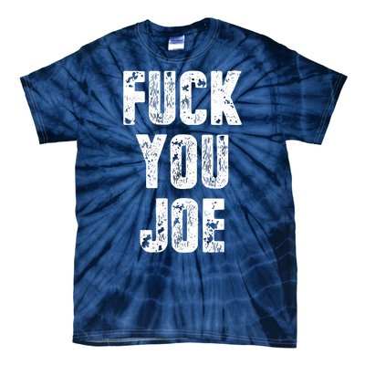 F*ck You Joe Tie-Dye T-Shirt