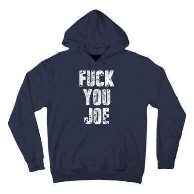 F*ck You Joe Tall Hoodie