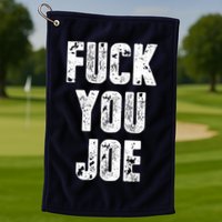 F*ck You Joe Golf Towel