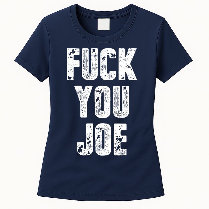 F*ck You Joe Womens T-Shirt