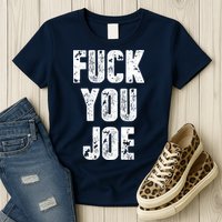 F*ck You Joe Womens T-Shirt