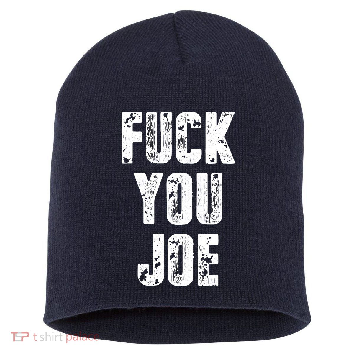 F*ck You Joe Short Acrylic Beanie