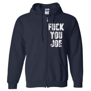 F*ck You Joe Full Zip Hoodie