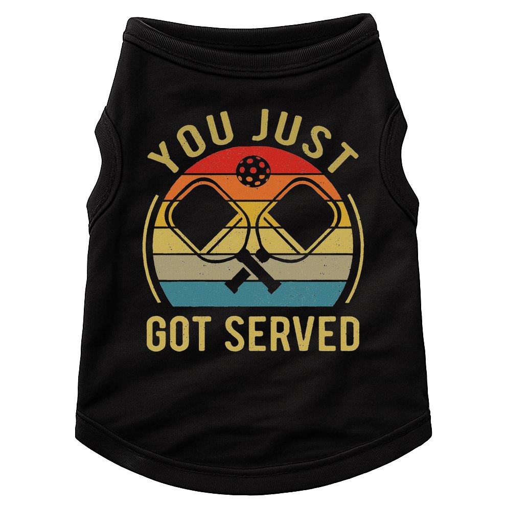 Funny You Just Got Served Pickleball Dad Mom Women Men Doggie Tank