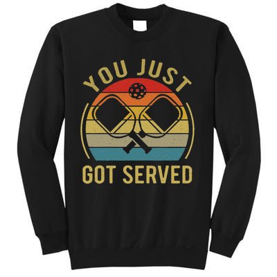 Funny You Just Got Served Pickleball Dad Mom Women Men Sweatshirt