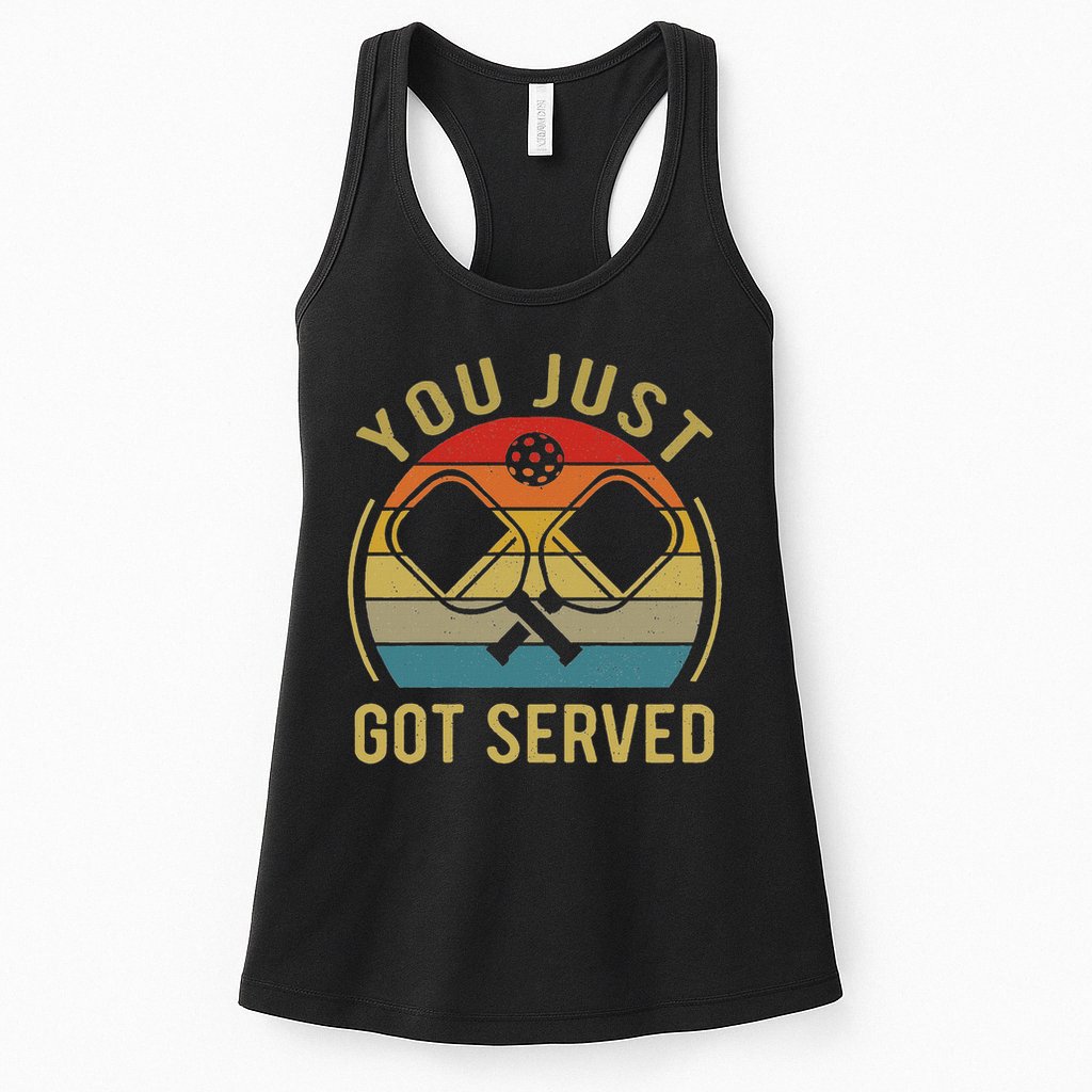 Funny You Just Got Served Pickleball Dad Mom Women Men Womens Tank Top