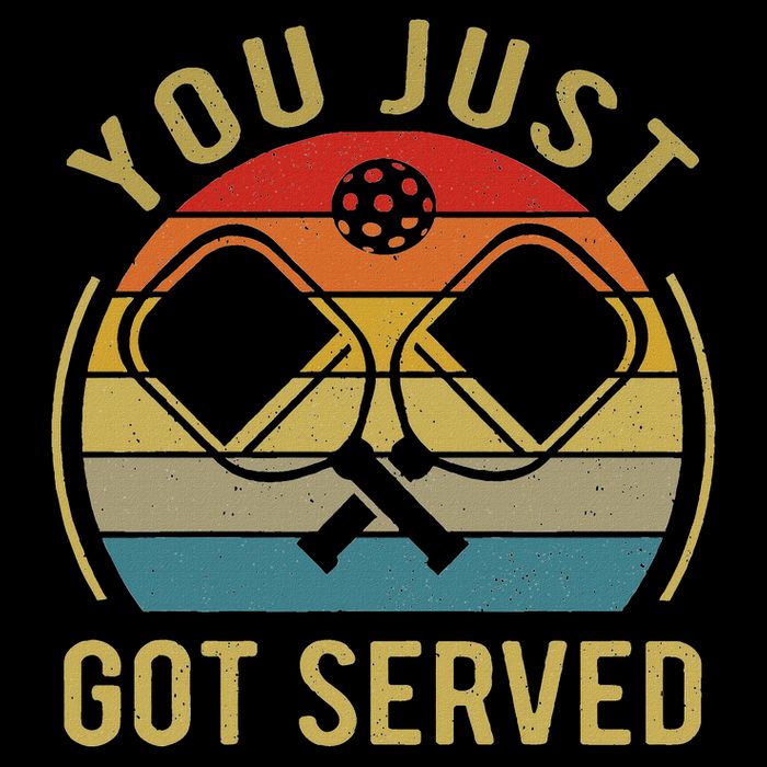 Funny You Just Got Served Pickleball Dad Mom Women Men Kids T-Shirt