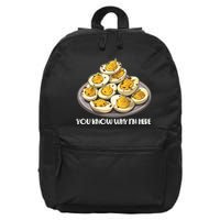 Funny You Know Why Im Here Deviled Eggs Thanksgiving Chirstmas Dinner 16 in Basic Backpack