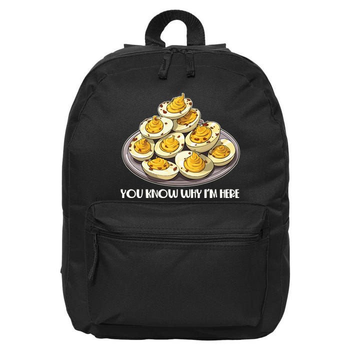 Funny You Know Why Im Here Deviled Eggs Thanksgiving Chirstmas Dinner 16 in Basic Backpack