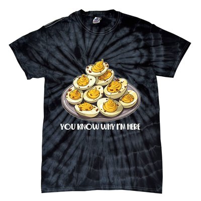 Funny You Know Why Im Here Deviled Eggs Thanksgiving Chirstmas Dinner Tie-Dye T-Shirt