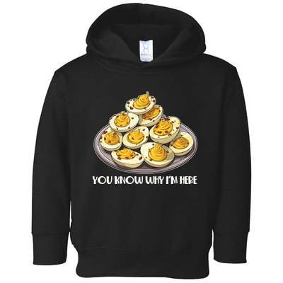 Funny You Know Why Im Here Deviled Eggs Thanksgiving Chirstmas Dinner Toddler Hoodie
