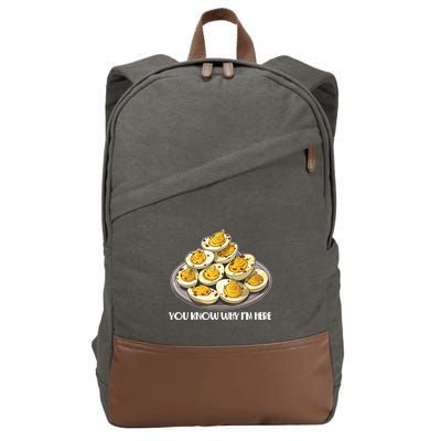 Funny You Know Why Im Here Deviled Eggs Thanksgiving Chirstmas Dinner Cotton Canvas Backpack