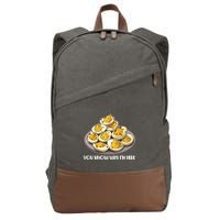Funny You Know Why Im Here Deviled Eggs Thanksgiving Chirstmas Dinner Cotton Canvas Backpack