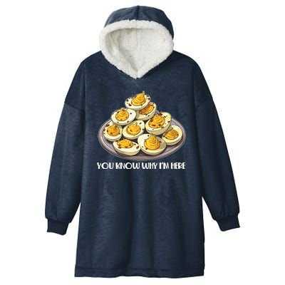 Funny You Know Why Im Here Deviled Eggs Thanksgiving Chirstmas Dinner Hooded Wearable Blanket