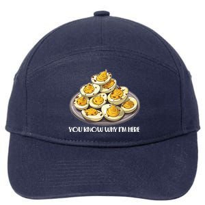 Funny You Know Why Im Here Deviled Eggs Thanksgiving Chirstmas Dinner 7-Panel Snapback Hat